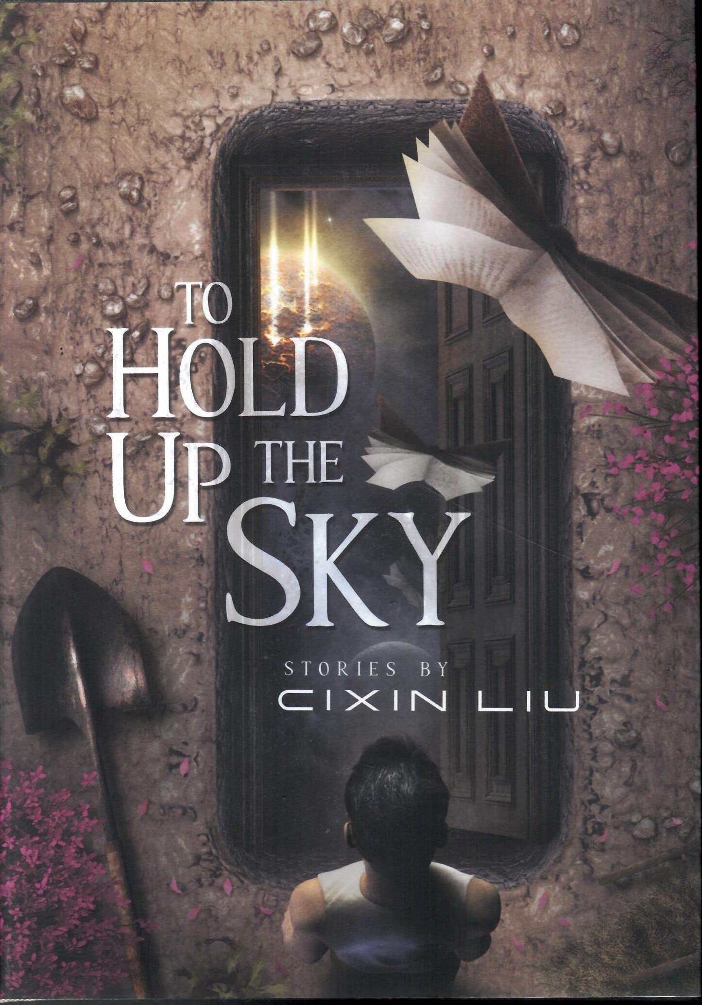 To Hold Up The Sky