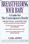 Breastfeeding Your Baby: A Guide for the Contemporary Family
