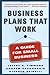 Business Plans that Work by Timmons, Jeffry, Zacharakis, Andrew, Spinelli, Stephen [McGraw-Hill,2004] [Paperback]