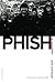 Phish: The Biography by Puterbaugh Parke (2010-10-26) Paperback