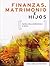 Finanzas, Matrimonio e Hijos