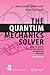 The Quantum Mechanics Solver: How to Apply Quantum Theory to Modern Physics by Jean-Louis Basdevant (2010-11-09)