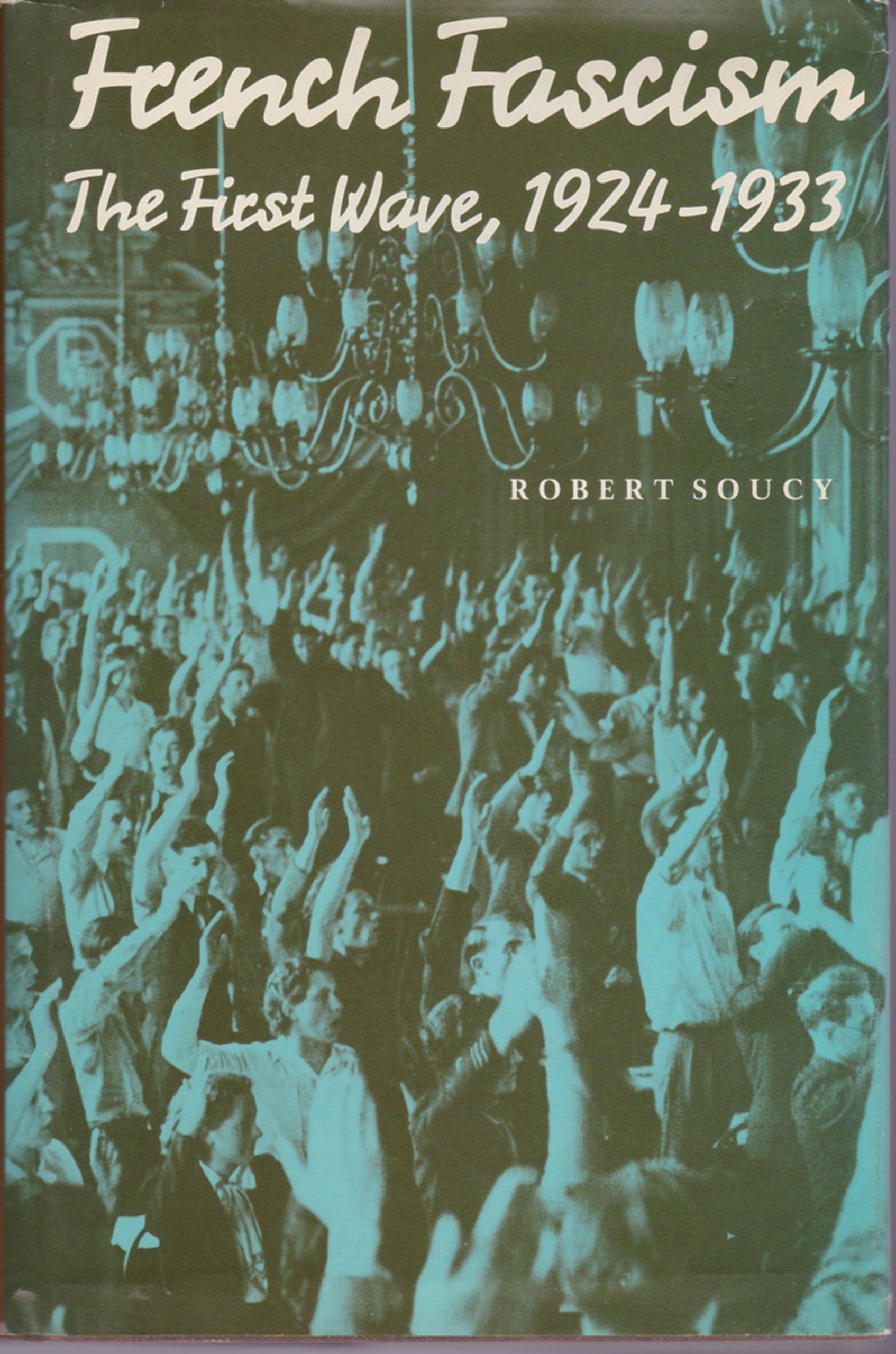 French Fascism: The First Wave, 1924-1933 (Hardcover)