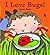 I Love Bugs! by Dodd, Emma (2011) Paperback