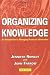 Organizing Knowledge: An Introduction to Managing Access to Information by J. E. Rowley (2000-06-01)