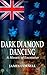 Dark Diamond Dancing by Cornell, James (2004) Paperback