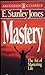 Mastery: The Art of Mastering Life (Abingdon Classics) by E. Stanley Jones (1991-12-05)