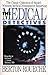 The Medical Detectives by R...