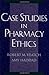 Case Studies in Pharmacy Ethics by Robert M. Veatch (1999-09-23)