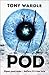 Pod by Tony Wardle by Michael Mansfield