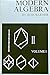 Modern Algebra Volume I
