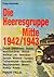 Die Heeresgruppe Mitte 1942...