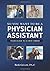 So You Want to Be a Physician Assistant Paperback May 1, 2009