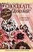 Chocolate, Chocolate: A Gift of the Gods by Karp, Reba Ann, Carlton, Jan (1994) Hardcover