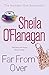 Far From Over by Sheila O'Flanagan