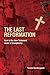 The Last Reformation by Torben Sondergaard (2013-08-08)