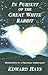 In Pursuit of the Great White Rabbit by Edward Hays (1990-11-01)