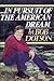 " --In pursuit of the Ameri...