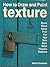 How to Draw and Paint Texture by Martin Davidson (1993-02-11)