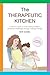 The Therapeutic Kitchen: A ...