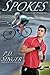 Spokes by P.D. Singer (2013-10-12)