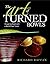 The Art of Turned Bowls: Designing Spectacular Bowls with a World- Class Turner by Richard Raffan (2008-09-02)