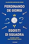Egoisti di squadr...