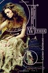 Wither (The Chemi...