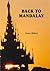 Back to Mandalay: An Inside...