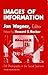 Images of Information: Still Photography in the Social Sciences (SAGE Focus Editions)