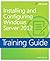 Training Guide: Installing and Configuring Windows Server 2012 (Microsoft Press Training Guide) by Mitch Tulloch (2012-12-11)