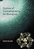 Outline of Crystallography for Biologists 1st edition by Blow, David (2002) Paperback