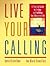 Live Your Calling [Paperback] [Jan 01, 2009] Brennfleck Kevin