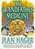The Grandfather Medicine by Jean Hager (1998-05-05)