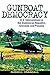 Gunboat Democracy: U.S. Interventions in the Dominican Republic, Grenada, and Panama by Russell Crandall (2006-03-30)