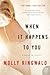 [When It Happens to You: A Novel in Stories] [By: Ringwald, Molly] [May, 2013]