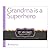 [ GRANDMA IS A SUPERHERO (STORY LINES) ] By Clark, M H ( Auth... by M. H. Clark