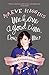 We Have a Good Time ... Don't We? by Maeve Higgins (2013-09-01)