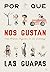 ¿Por qué nos gustan las gua...