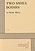 Two Small Bodies by Neal Bell, Bell, Neal (1998) Paperback