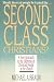 Second Class Christians: A ...