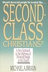 Second Class Christians: A New Approach to the Dilemma of Divorced People in the Church