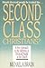 Second Class Christians by Michael A. Braun