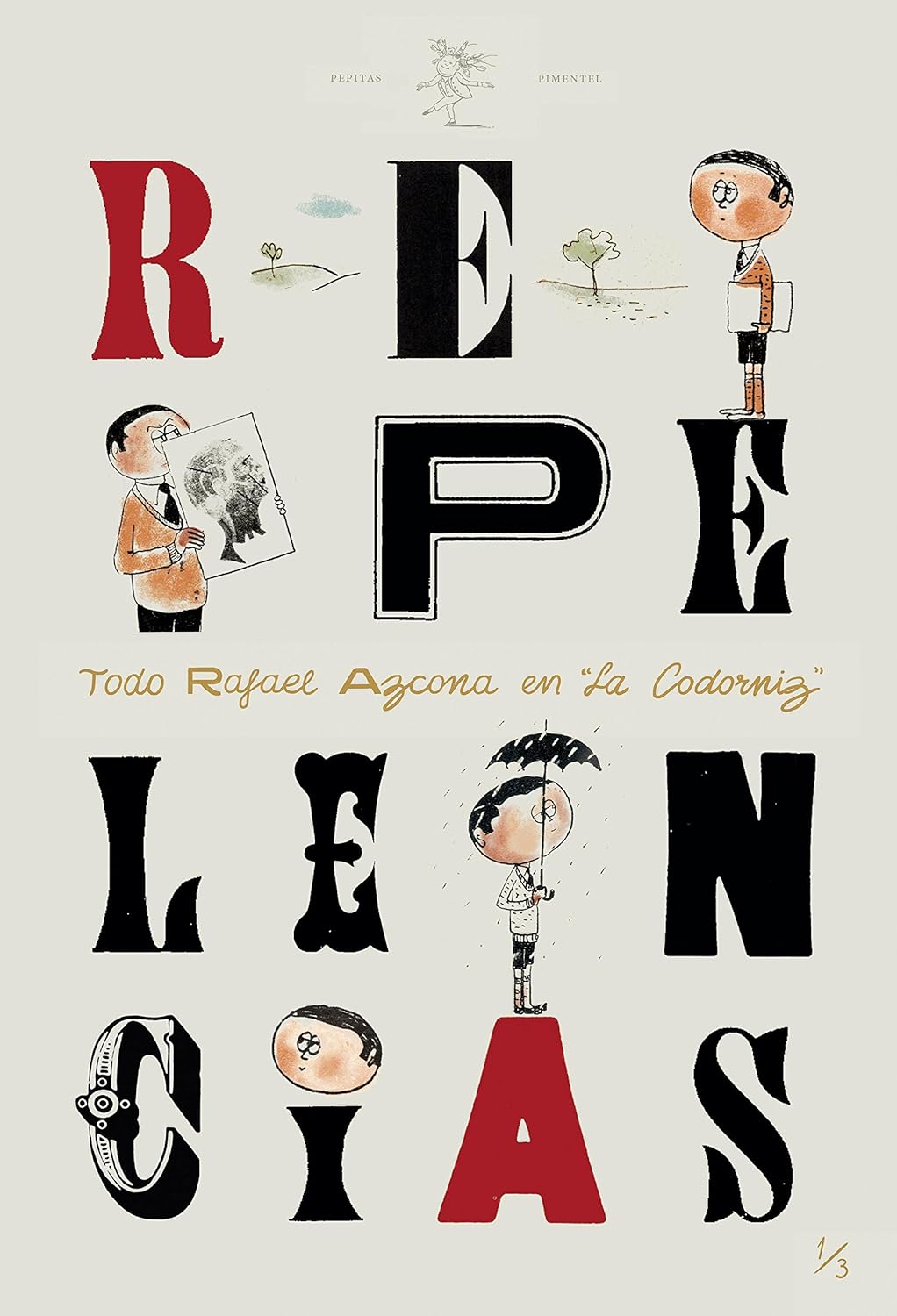 Repelencias (Rafael Azcona en La Codorniz, #3)