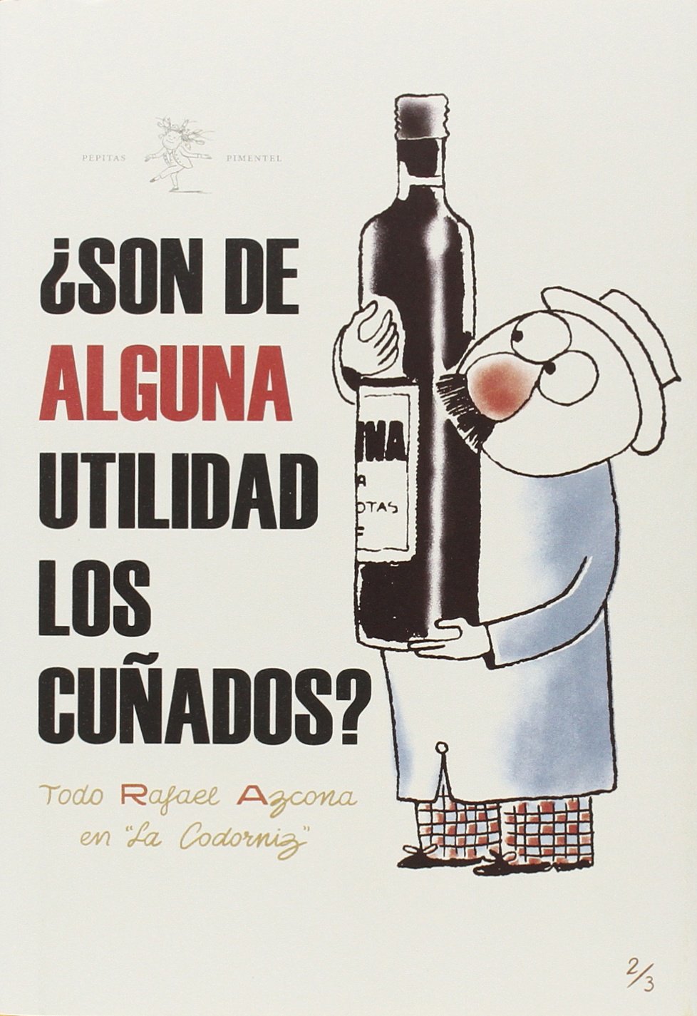 ¿Son de alguna utilidad los cuñados? (Rafael Azcona en La Codorniz, #2)