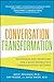 [Conversation Transformation: Recognize And Overcome The 6 Most Destructive Communication Patterns] [By: Benjamin, Ben] [February, 2012]