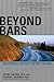Beyond Bars by Jeffrey Ian Ross, Stephen C. Richards 1st (first) edition [Paperback(2009)]