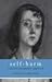 (Self-Harm: A Psychotherapeutic Approach) [By: Gardner, Fiona] [Oct, 2001]