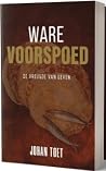 Ware voorspoed. D...