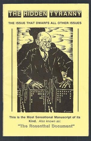 The Hidden Tyranny : The Issue that Dwarfs All Other Issues, etc. (Staple Bound)